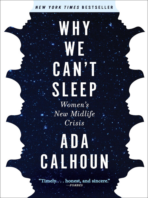Title details for Why We Can't Sleep by Ada Calhoun - Available